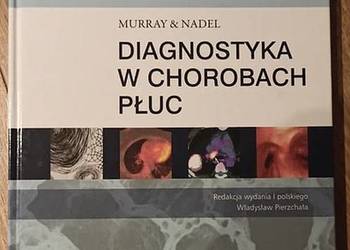 Diagnostyka w chorobach płuc - Murray & Nadel
