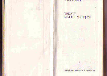 (4588) TEKSTY MAŁE I MNIEJSZE – ADOLF RUDNICKI