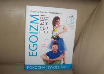 Egoizm to nie grzech. Pokochaj swój umysł