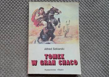 pierwsze wydanie!  "Tomek w Gran Chaco" Alfred Szklarski