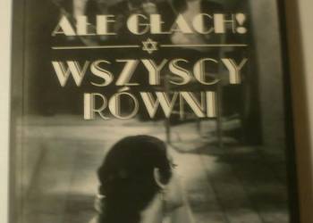 Ałe głach! Wszyscy równi Groński Ryszard Marek