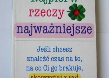 Najpierw rzeczy najważniejsze Roger i Rebecca R. Merrill, Stephen R. Covey