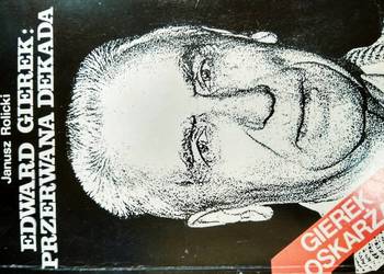 Edward Gierek Przerwana dekada książki księgarnie Watszawa