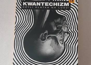 Kwantechizm 2.0 czyli klatka na ludzi - Andrzej Dragan