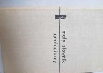 MAŁY SŁOWNIK GEOLOGICZNY Grażyna Niemczykow Jan Burchart MAŁY SŁOWNIK GEOLOGICZNY Grażyna Niemczykow Jan Burchart