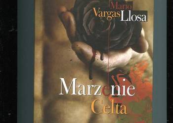 Marzenie Celta - Mario Vargas Llosa