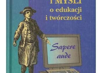 Aforyzmy, cytaty i myśli o edukacji i twórczości