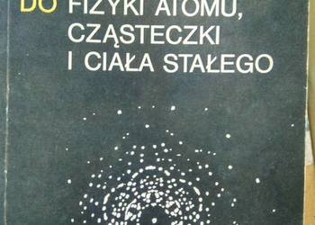 Wstęp do fizyki atomu antykwariat szkolny outlet książki