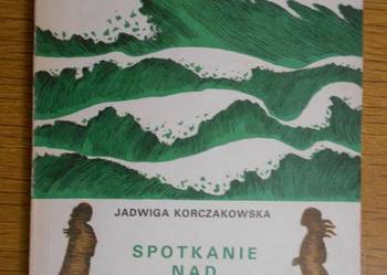 Jadwiga Korczakowska - Spotkanie nad morzem