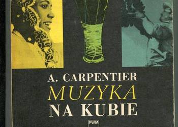 Muzyka na Kubie - Alejo Carpentier