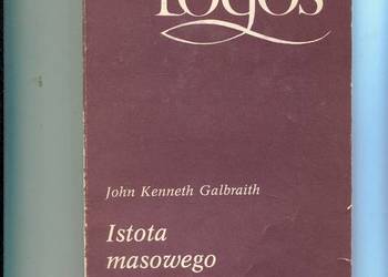 Istota masowego ubóstwa - Galbraith