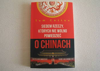 Tom Cotton, Siedem rzeczy których nie wolno powiedzieć o Chinach