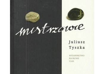 Mistrzowie  Juliusz Tyszka