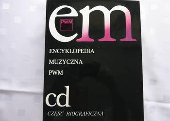 Sprzedam książkę " Encyklopedia Muzyczna PWM c,d, część biog