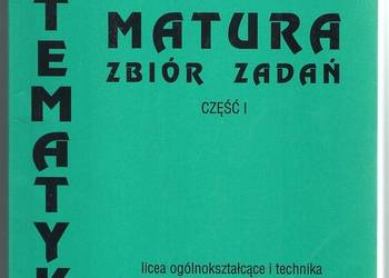 MATEMATYKA ZBIÓR ZADAŃ CZĘŚĆ I - CEWE NAHORSKA