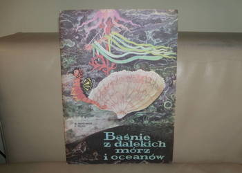 Baśnie z dalekich mórz i oceanów W. Markowska A. Milska