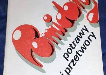 Pomidory potrawy i przetwory - Anna Gasik