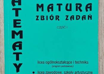 Matematyka - Matura zbiór zadań cz. 1 - A. Cewe, H. Hahorska