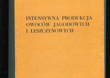 Intensywna produkcja owoców jagodowych i leszczynowych