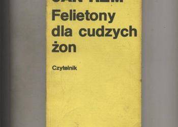 Felietony dla cudzych żon - Jan Rem