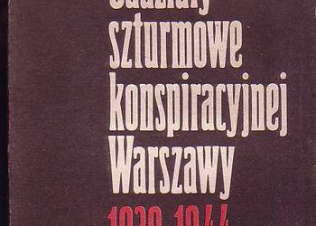 (6097) ODDZIAŁY SZTURMOWE KONSPIRACYJNEJ WARSZAWY 1939-1944