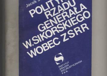 Polityka rządu generała W.Sikorskiego wobec ZSRR