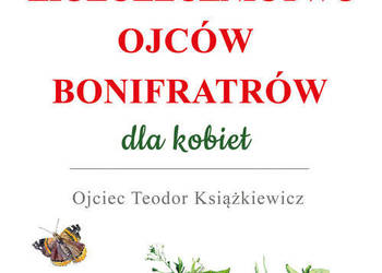 Ziołolecznictwo Ojców Bonifratrów dla kobiet Autor: o. Teodor Książkiewicz