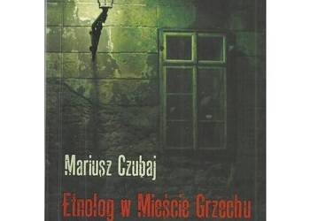 Etnolog w Mieście Grzechu. Powieść kryminalna jako świadectw