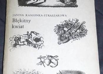 Błękitny kwiat - Janina Kamionka-Straszakowa