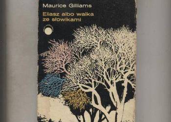 Eliasz albo walka ze słowikami - Gilliams Eliasz albo walka ze słowikami - Gilliams