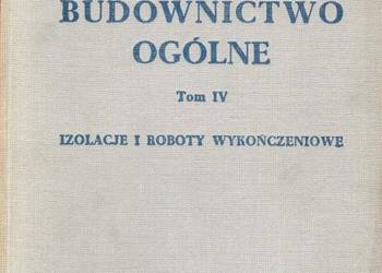 BUDOWNICTWO OGÓLNE TOM IV