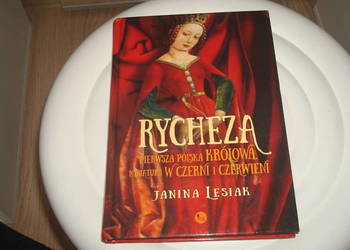 Rycheza Pierwsza Polska królowa - Lesiak / js