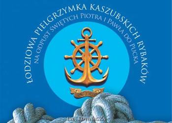 Łodziowa pielgrzymka kaszubskich rybaków na odpust do Pucka