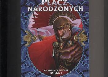 Płacz narodzonych Ascendenci Estorei Ks.I