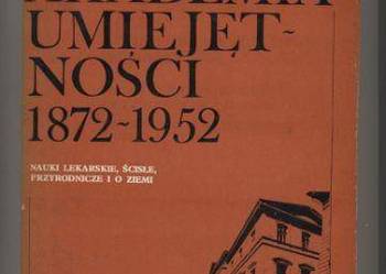 Polska Akademia Umiejętności 1872-1952    Nauki lekarsk Polska Akademia Umiejętności 1872-1952    Nauki lekarsk