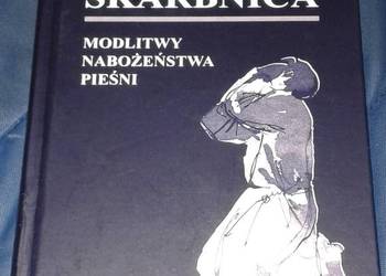 Skarbnica. Modlitwy. Nabożeństwa. Pieśni - ks. Antoni Skwierczyński MIC