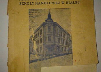 Bielsko biala sprawozdanie  szkoly handlowej za  1929/30r