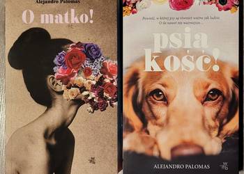 O matko! Psia kość! Alejandro Palomas