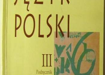 JĘZYK POLSKI PODRĘCZNIK DLA KLASY III ZSZ