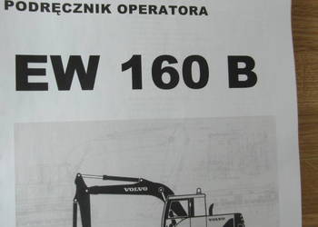 dtr instrukcja obsługi koparka volvo ew 160b i inne
