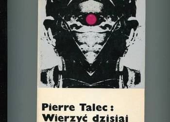 Wierzyć dzisiaj Talec Wierzyć dzisiaj Talec