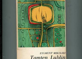 Tamten Lublin - Zygmunt Mikulski