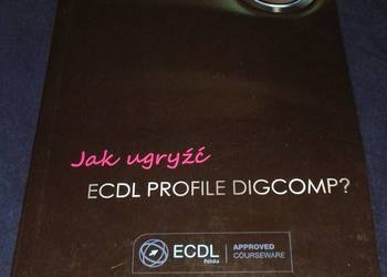 Jak ugryźć ECDL Profile Digcomp? Damian Dmuchowski