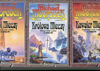 Corum T.1-3 Kawaler Mieczy Królowa Mieczy Król Mieczy  - Moorcock