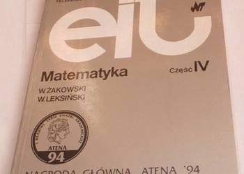 MATEMATYKA PODRĘCZNIK AKADEMICKI CZĘŚĆ IV MATEMATYKA PODRĘCZNIK AKADEMICKI CZĘŚĆ IV