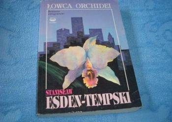 Łowca Orchidei.Stanisław Esden - Tempski /FA