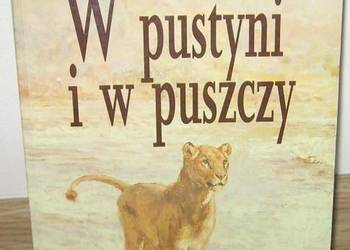 W PUSTYNI I W PUSZCZY - SIENKIEWICZ HENRYK W PUSTYNI I W PUSZCZY - SIENKIEWICZ HENRYK