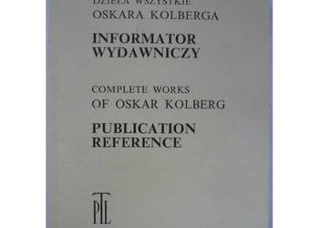 Dzieła Wszystkie Oskara Kolberga Informator Wydawniczy