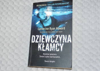 Dziewczyna Kłamcy - Catherine Ryan Howard - thriller psychologiczny