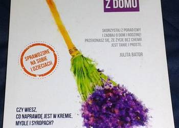 Wyrzuć chemię z domu - Ewa Kozioł